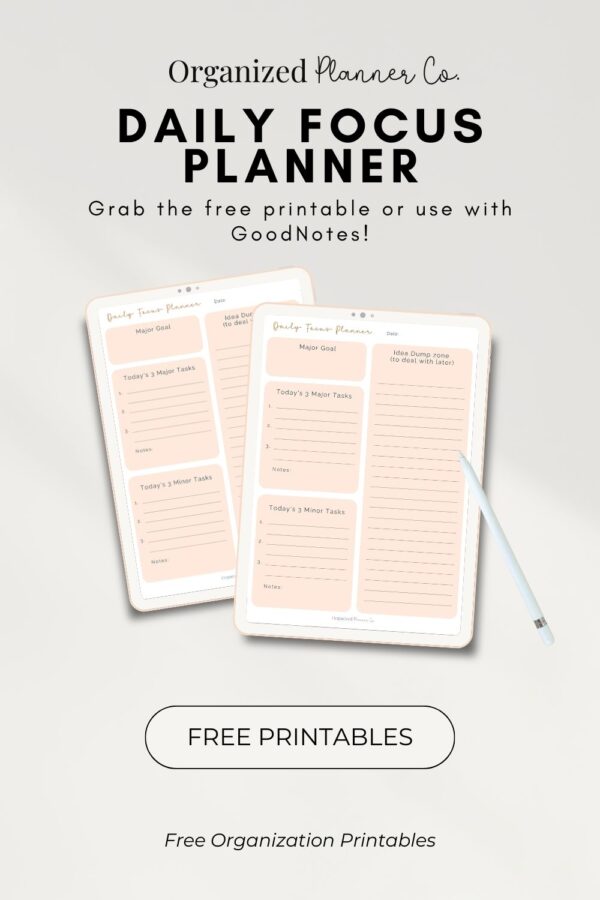 Free Daily Focus Goal Planner Printable - organizedplannerco.com