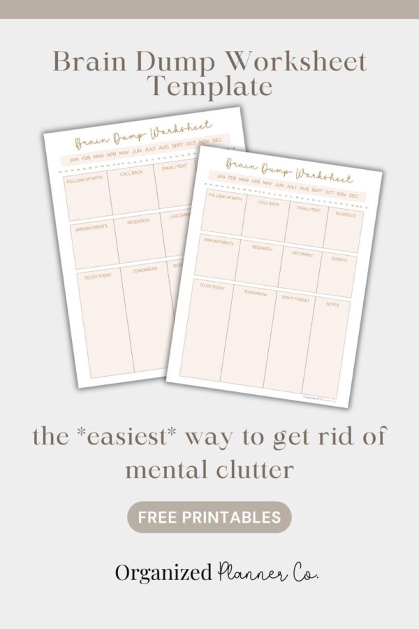 Brain Dump Worksheet (Free Printable) - organizedplannerco.com
