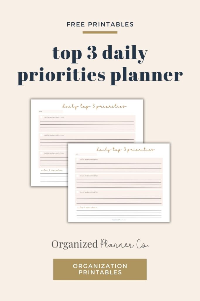 Priorities Written Daily Top 3 Priorities Template (Free Printable) - organizedplannerco.com